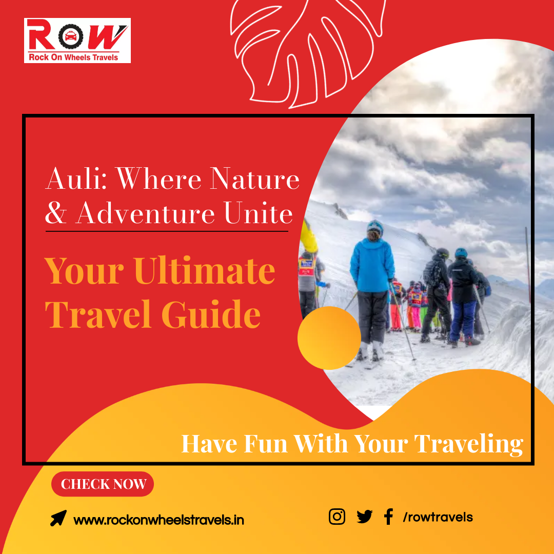 Things to do in auli and Your Ultimate Travel Guide