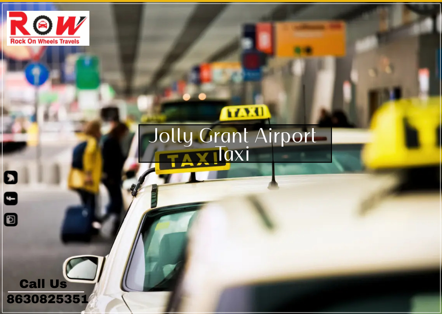 Jolly Grant Airport to Rishikesh Taxi Service